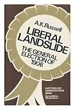 Liberal landslide : the General Election of 1906