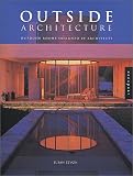 Outside Architecture: Outdoor Rooms Designed by Architects (International Road Poster Maps)