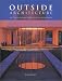 Outside Architecture: Outdoor Rooms Designed by Architects (International Road Poster Maps)
