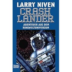 Der Ringwelt-Zyklus: Crashlander: Abenteuer aus dem Ringweltuniversum: Bd 5