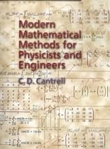 Modern Mathematical Methods for Physicists and Engineers