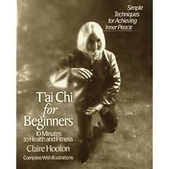 T'ai Chi for Beginners: 10 Minutes to Health and Fitness