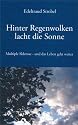 Hinter Regenwolken lacht die Sonne: Multiple Sklerose - und das Leben geht weiter