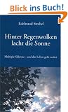 Hinter Regenwolken lacht die Sonne: Multiple Sklerose - und das Leben geht weiter