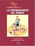 La d�pendance au tabac