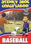 The Fundamentals of Baseball with Stinky Shoe & Coach LaRoo