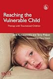 Reaching the Vulnerable Child
 Therapy with Traumatized Children (Delivering Recovery Series),
Janie Rymaszewska