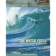The Water Cycle: Evaporation, Condensation and Erosion (Earth's Processes)