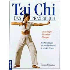 Tai Chi. Das Praxisbuch