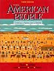 The American People: Creating a Nation and a Society, Single Volume Edition (7th Edition)