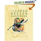 The Urban Design Handbook: Techniques and Working Methods by  Ray Gindroz, Karen Levine, and Urban Design Associates