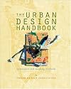 The Urban Design Handbook: Techniques and Working Methods