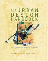 The Urban Design Handbook: Techniques and Working Methods (Norton Book for Architects and Designers)