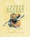 The Urban Design Handbook: Techniques and Working Methods (Norton Book for Architects and Designers)