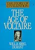 The Age of Voltaire: A History of Civilization in Western Europe from 1715 to 1756, with Special Emphasis on the Conflict between Religion and Philosophy (The Story of Civilization IX)