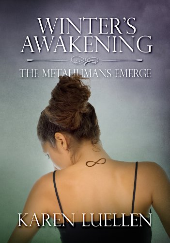 Winter's Awakening: The Metahumans Emerge (Winter's Saga #1) by Karen Luellen