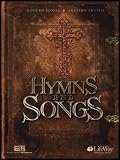 Hymns and Songs Songbook - Modern Songs, Ancient Truths
