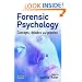 Forensic Psychology: Concepts, Debates and Practice