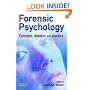 Forensic Psychology: Concepts, Debates and Practice