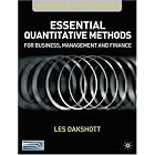 Essential Quantitative Methods for Business, Management and Finance, Third Edition by Les Oakshott