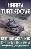Settling accounts : drive to the east