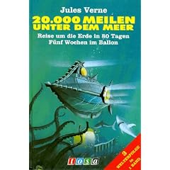 Zwanzigtausend Meilen unter dem Meer / Reise um die Erde in achtzig Tagen / F�nf Wochen im Ballon. 3 Welterfolge in 1 Band