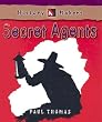 Secret Agents (History Makers Series)