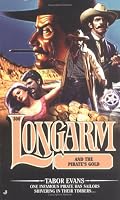 Longarm 306: Longarm and the Pirate's Gold (Longarm)