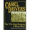 The Camel Drivers: The 17th Aero Squadron in World War I