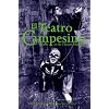 El Teatro Campesino: Theater in the Chicano Movement