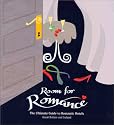 ROOM FOR ROMANCE: The Ultimate Guide to Romantic Hotels: Great Britain and Ireland