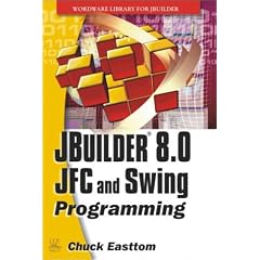 JBuilder 8.0 JFC and SWING Programming (Wordware Library for JBuilder)