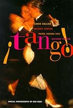 &Acirc;&iexcl;Tango!: The Dance, the Song, the Story