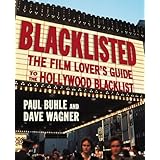 Blacklisted: The Film Lover's Guide to the Hollywood Blacklist