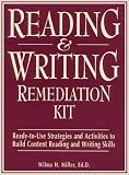 Reading & Writing Remediation Kit : Ready-to-use  Strategies & Activities To Build Content Reading & Writing Skills