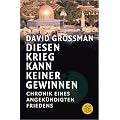 Diesen Krieg kann keiner gewinnen. Chronik eines angek�ndigten Friedens