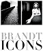 Bill Brandt: Brandt Icons