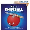 K is for Knifeball: An Alphabet of Terrible Advice