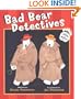 Bad Bear Detectives: An Irving and Muktuk Story (Irving & Muktuk Story)
