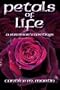 Petals of Life: A Survivor's Writings