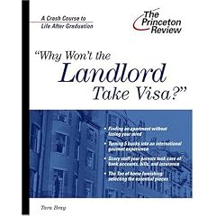 "Why Won't the Landlord Take Visa?": The Princeton Review's Crash Course to Life After Graduation (Career Guides)