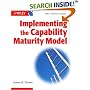 Implementing the Capability Maturity Model