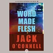 Word Made Flesh | [Jack O'Connell]