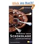 Verr�ckt nach Schokolade: 100 sinnlich-s�sse Verf�hrungen