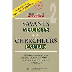 Savants maudits, chercheurs exclus : Tome 2