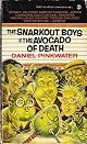 The Snarkout Boys and The Avocado of Death