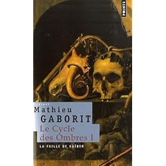 Le cycle des ombres, Tome 1 : La faille de Ka�ber
