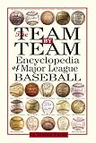 The Team-By-Team Encyclopedia of Major League Baseball