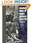 Colonial Wars of North America, 1512-1763: An Encyclopedia (Garland Reference Library of the Humanities)