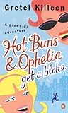 Hot Buns & Ophelia get a bloke